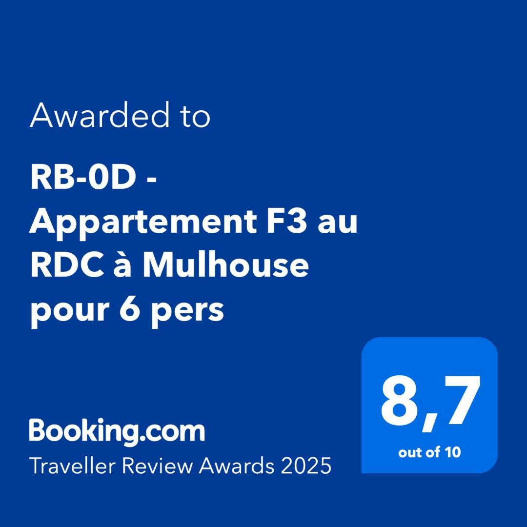 Rb-0D - Appartement Entier F3 Au Rdc De 1 A 6 Pers Мюлуз Экстерьер фото